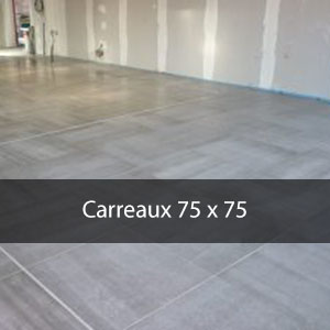 Carrelage 75 x 75
